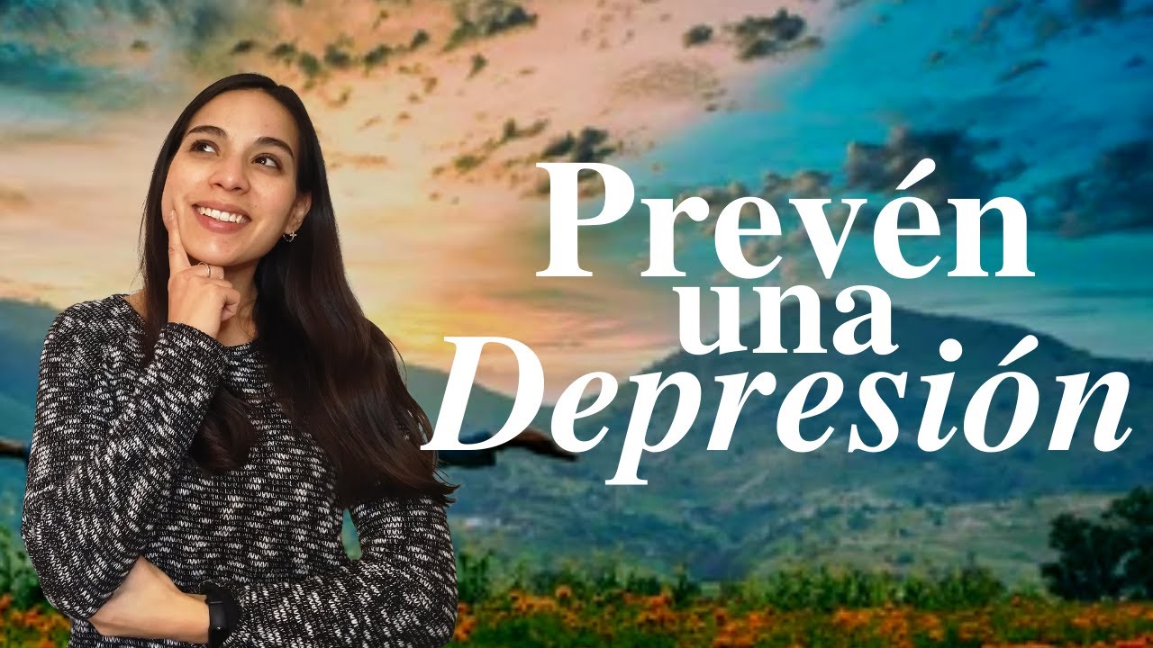 ¿Cómo Evitar Caer en Depresión? / Prevención de una Depresión- Psic. Roberta Saldaña
