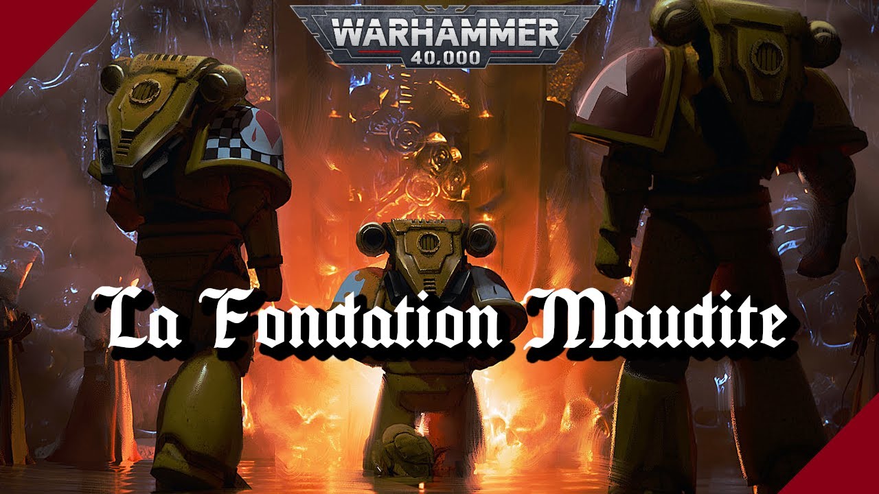 WARHAMMER 40K | La Fondation Maudite