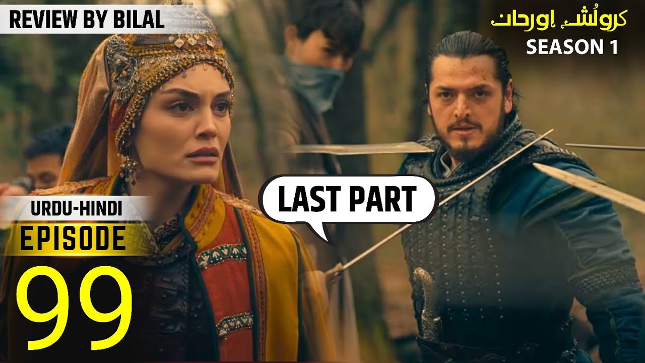 Orhan Series Updates ! Season 1 Episode 99 Explained By Bol Bilal