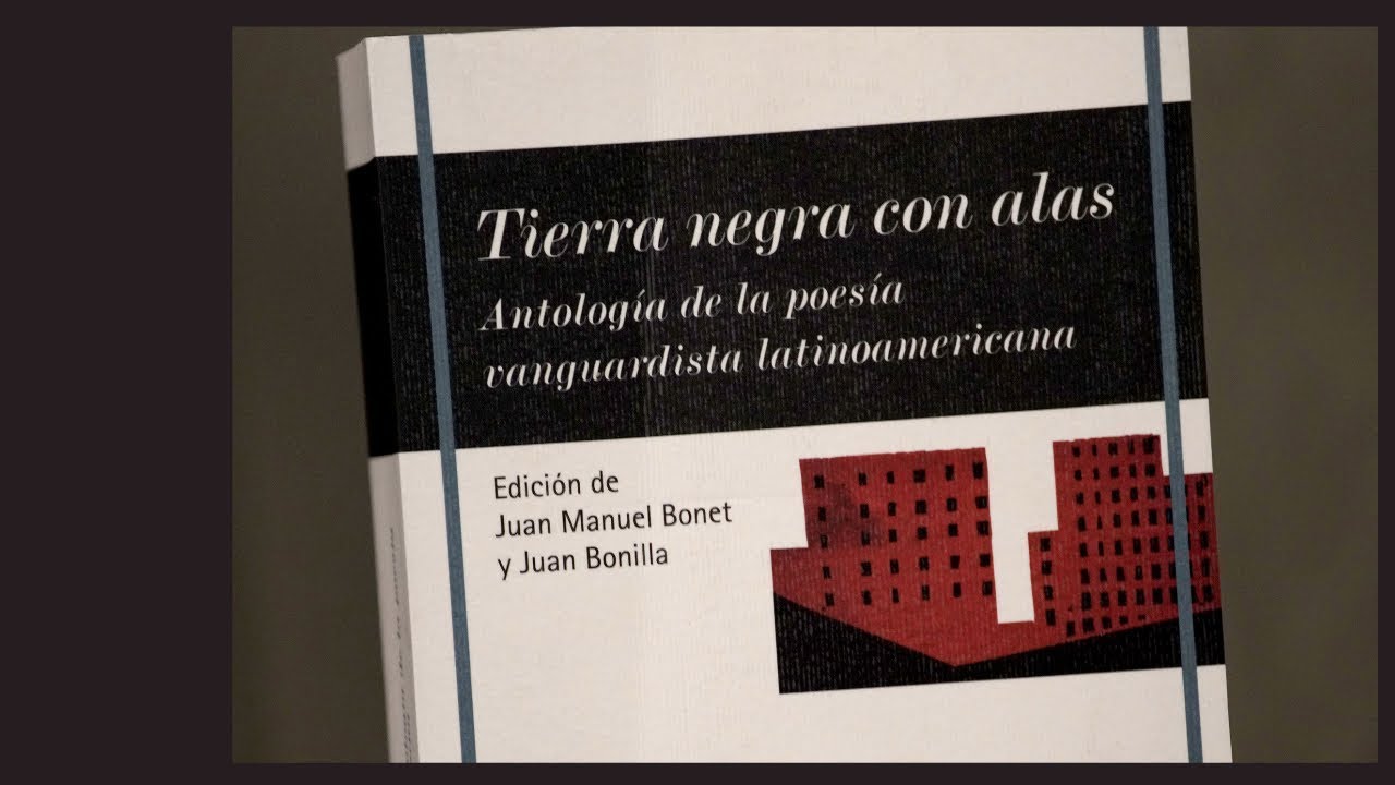 Tierra negra con alas. Antología de la poesía vanguardista latinoamericana.