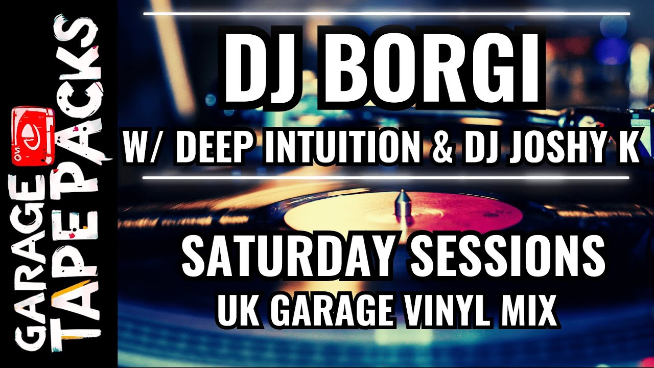 🔴 DJ Borgi w/ Deep Intuition & DJ JoshyK | Saturday Sessions Live | UK Garage Vinyl Mix | 2026