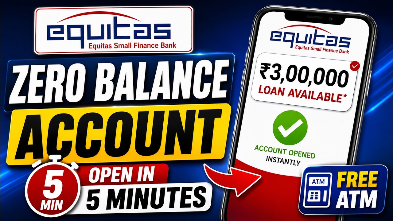 Equitas Bank Account Opening Online 2025 | Equitas Bank Zero Balance Account Opening Online