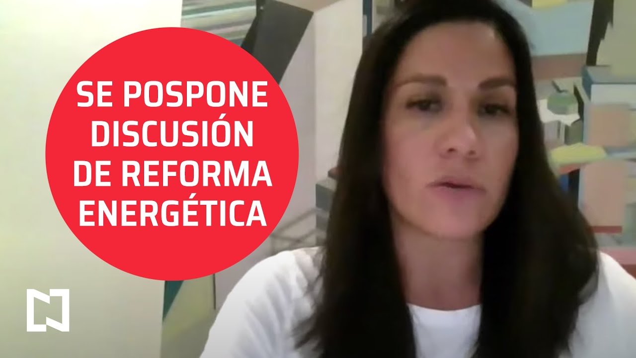 Reforma Energética, Morena la deja para el 2022 - Punto y Contrpunto