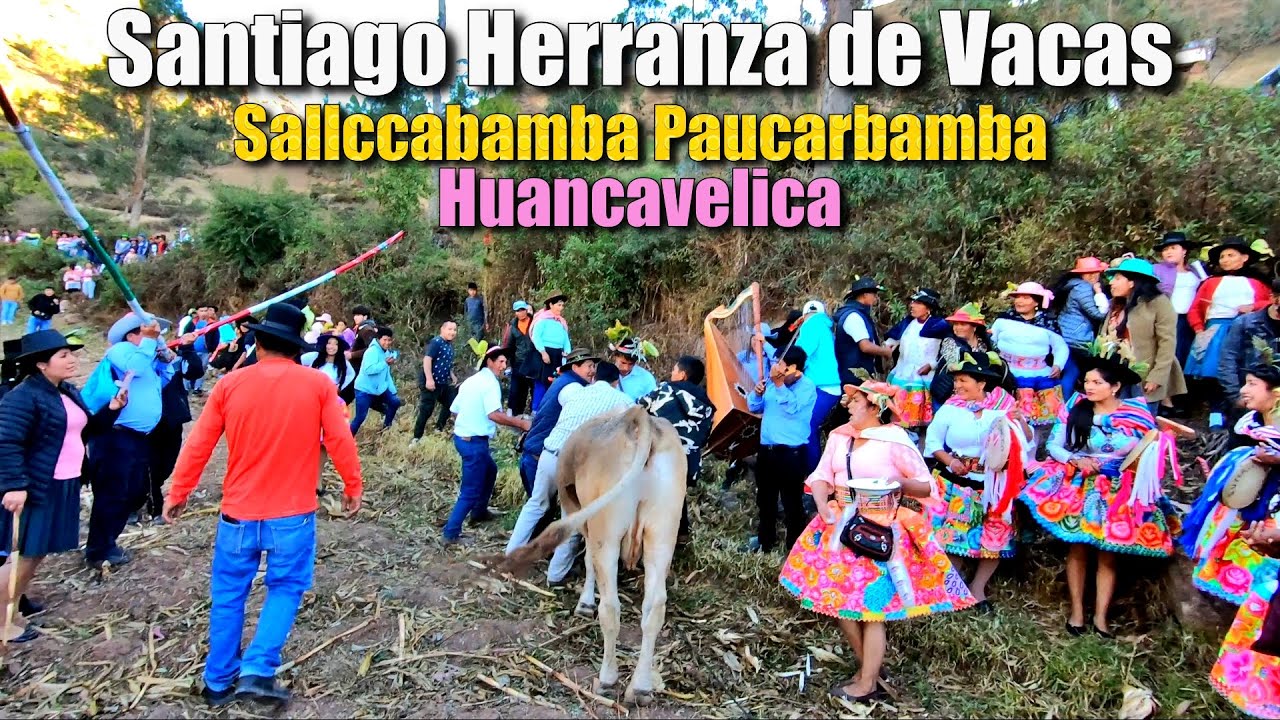 Santiago Herranza de Vacas-Sallccabamba Huancavelica | TitoRamirez
