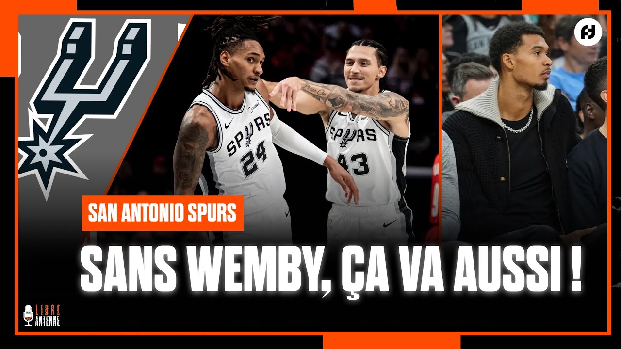 SAN ANTONIO SPURS : LA VIE SANS WEMBANYAMA