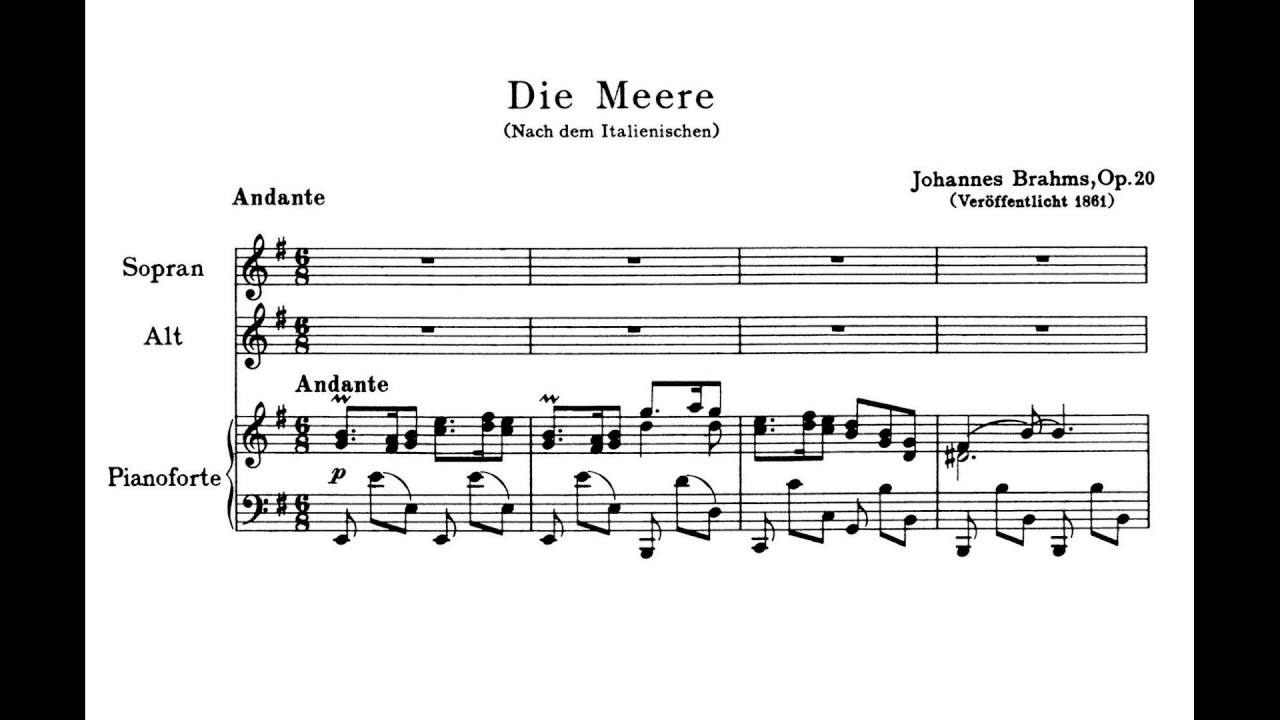 Brahms, Johannes (1833 - 1897) Die Meere (aus Drei Duette, op. 20 - 1861)
