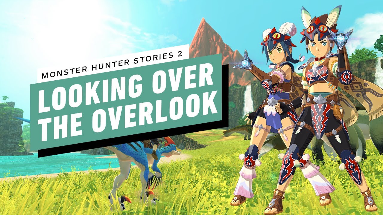 Monster Hunter Stories 2 Gameplay Walkthrough -  Main Story: Looking Over the Overlook