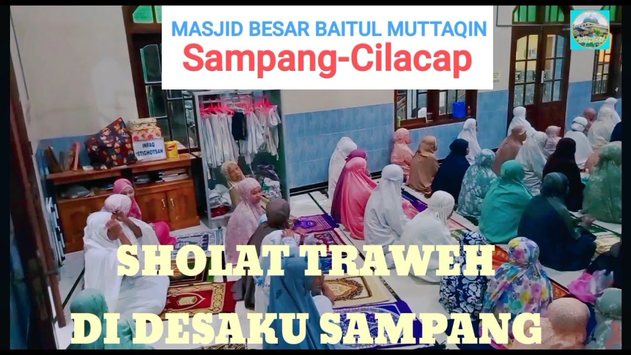TRAWEH DI DESAKU Sampang Cilacap, 1447H /2026M #youtube #video #religion #traweh #masjid 