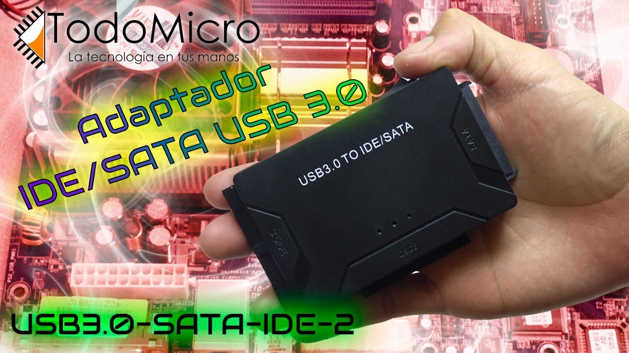 Adaptador USB 3.0 a SATA e IDE para discos de 2.5 y 3.5
