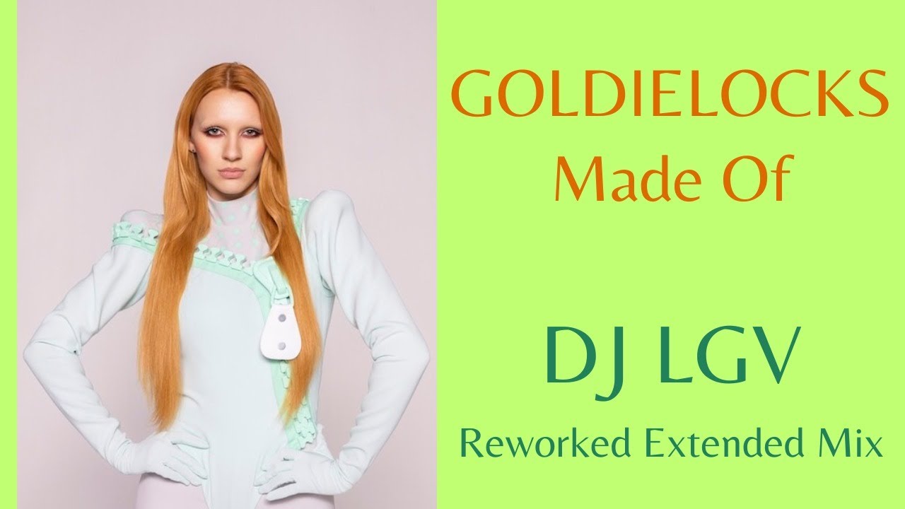 Goldielocks – Made Of (Eurovision 2025) (Extended Reworked Mix 2025 by Dj Lgv)