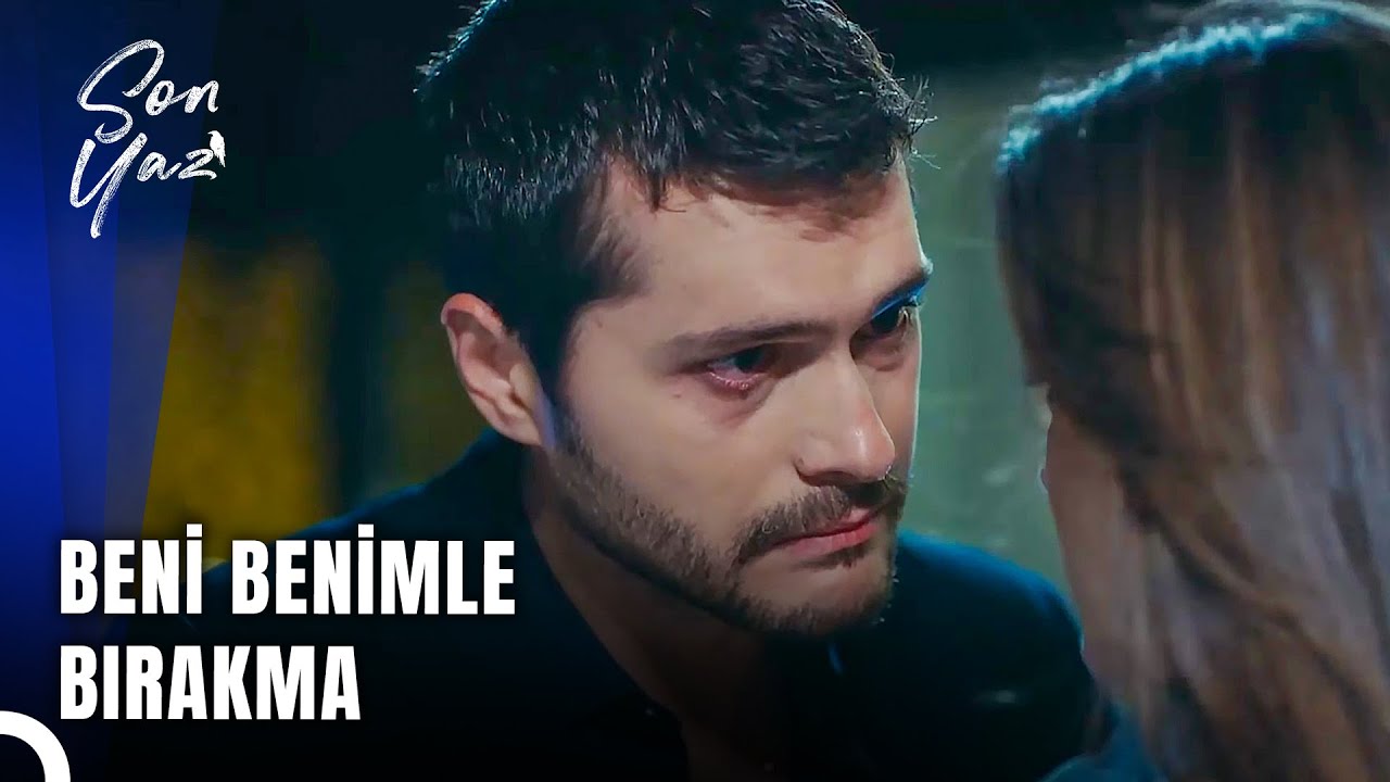 Her Anımda, Hep Yanımda Ol  | Son Yaz