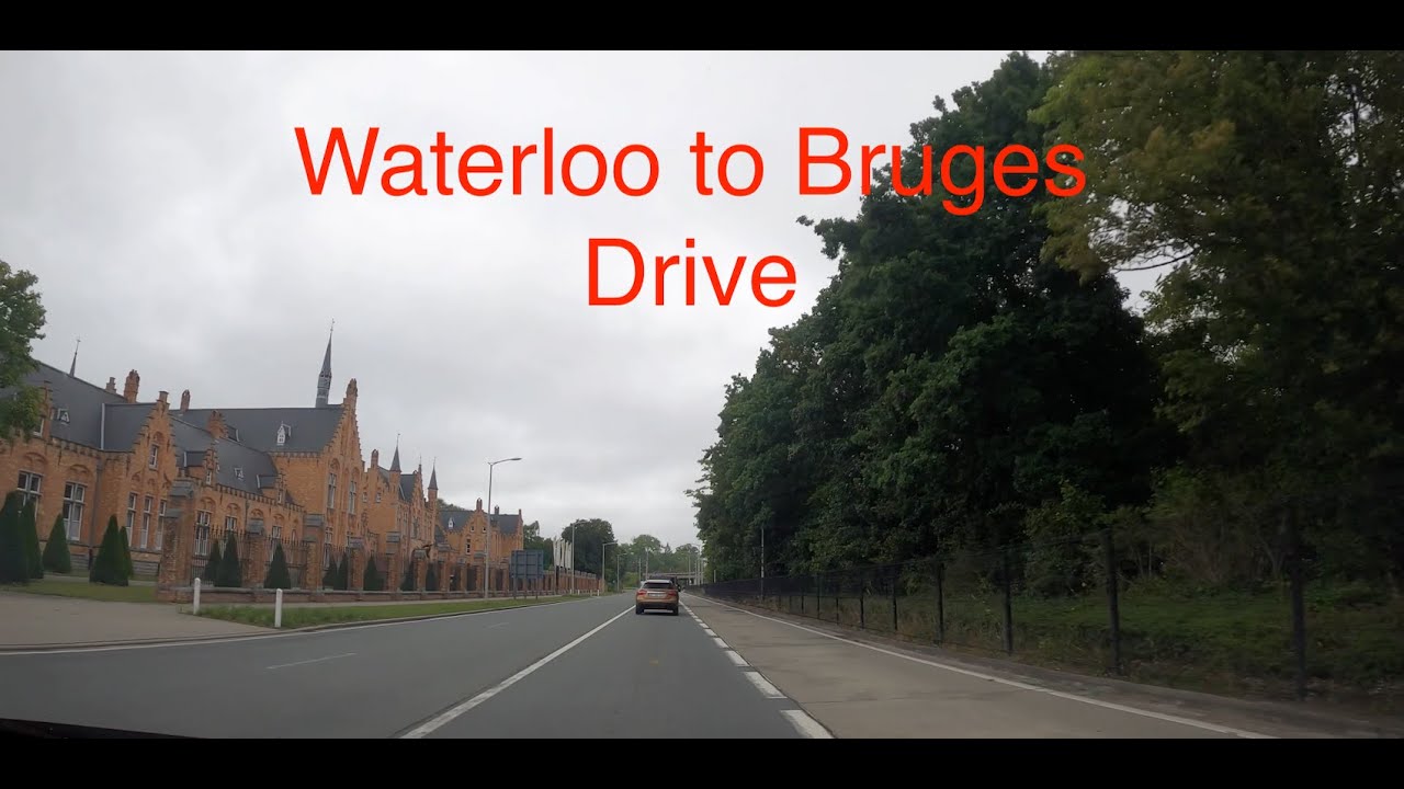 Waterloo to Bruges (Brugge) Drive (4K)