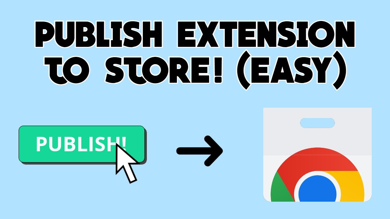 HOW TO PUBLISH BROWSER EXTENSION TO CHROME STORE! (EASY)