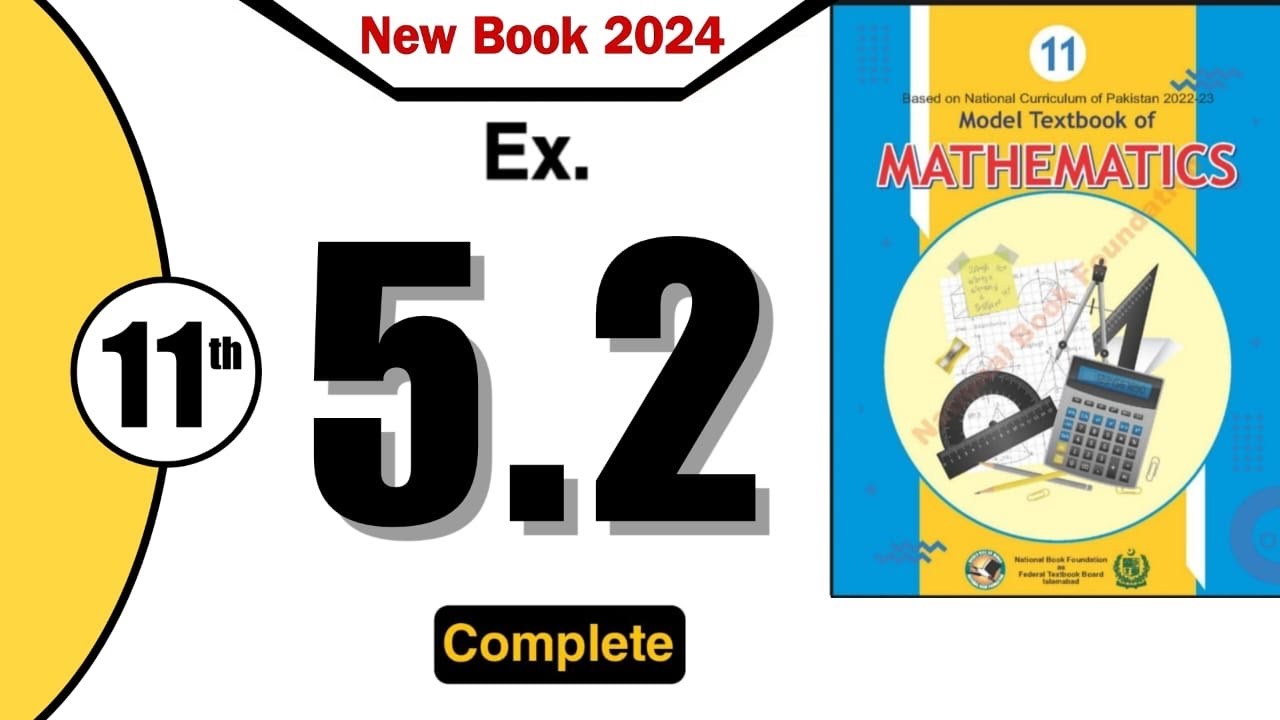 Class 11 Maths Chapter 5 Exercise 5.2 | Federal Board | Ex 5.2 Class 11 | NBF | 5.2 Grade 11 FBISE |