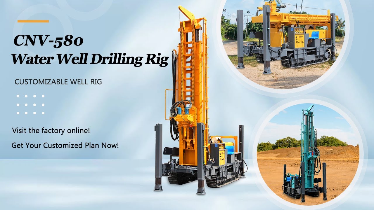 CNV-580 Water Well Drilling Rig