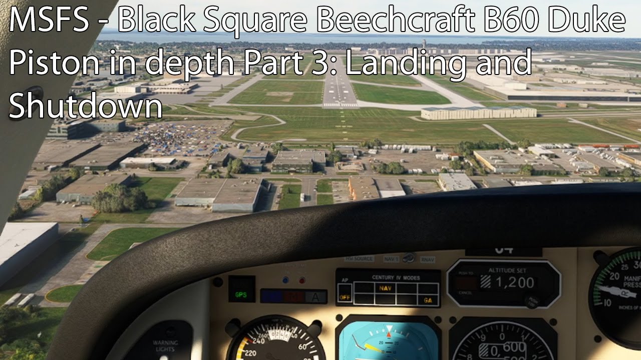 MSFS — Black Square Beechcraft B60 Duke Piston: подробное описание. Часть 3: Посадка и выключение