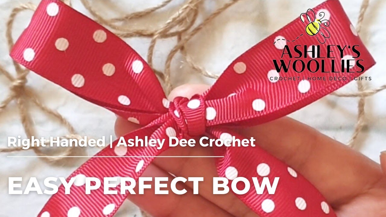 How to make the Perfect Bow Everytime! | Right Handed | Easy Craft Tutorial | Ashley Dee