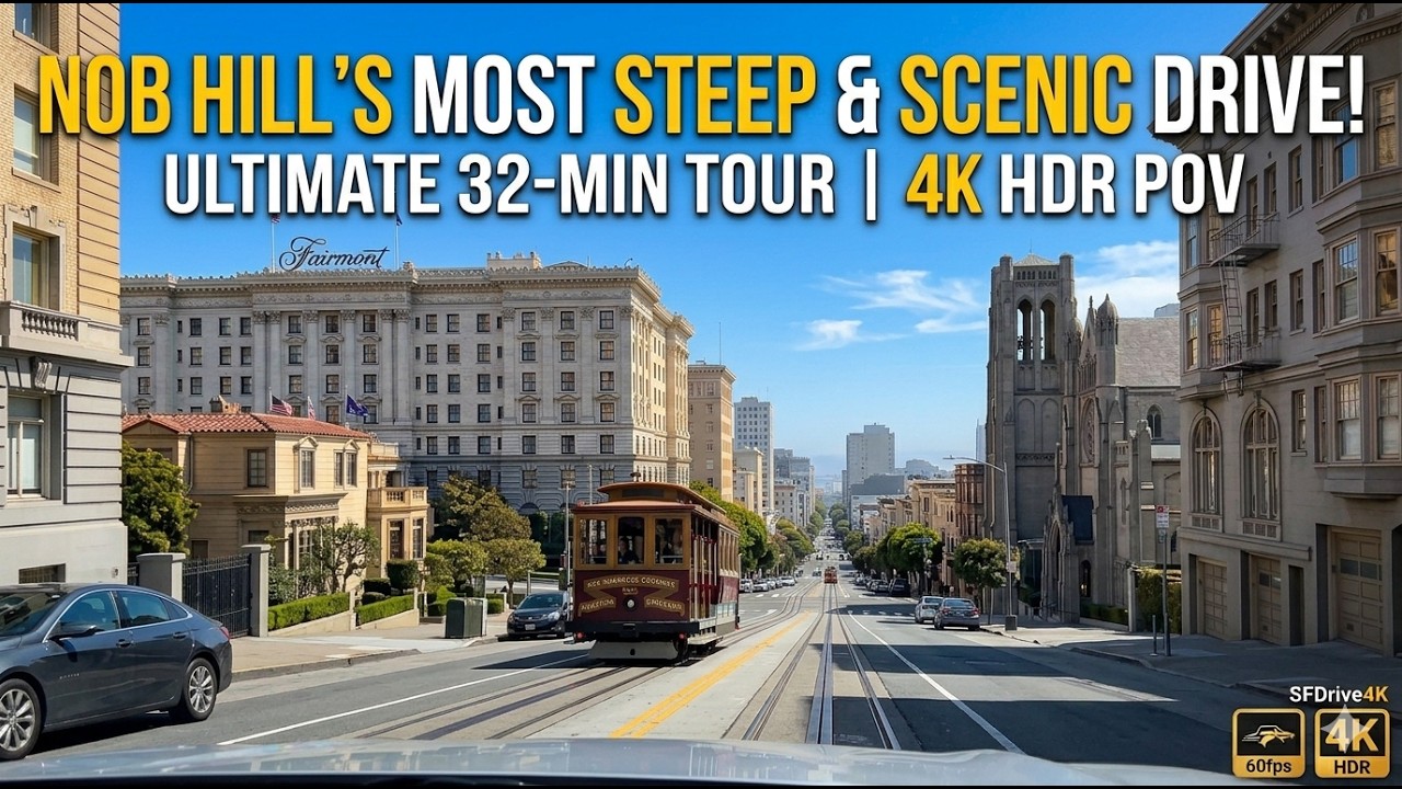 The Ultimate Nob Hill Tour: California St, Fairmont Hotel & Steepest Hills (San Francisco 4K HDR)