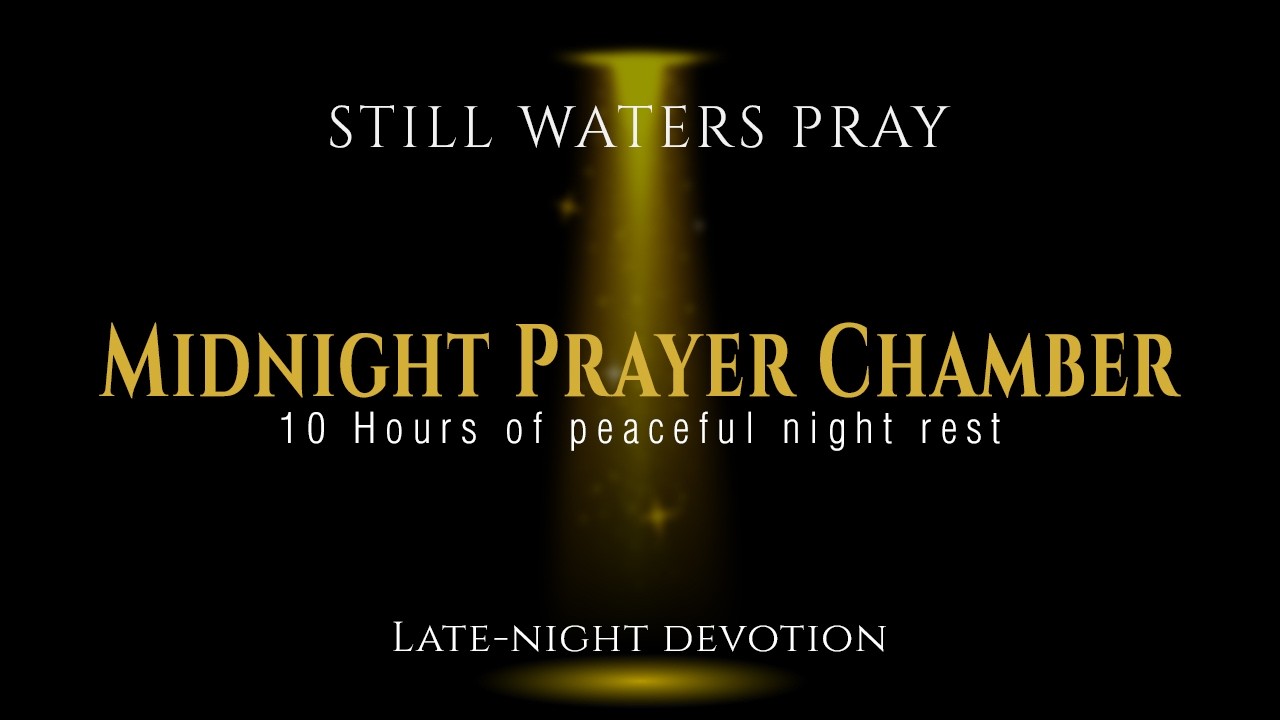 Midnight Prayer Chamber— 10 Hours of Prayer Music (Black Screen for Sleep & Meditation)