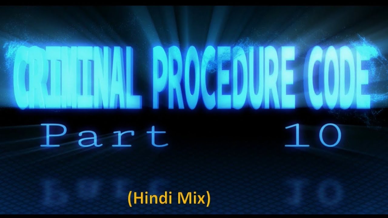 Chapter VII Process to Compel Production of Things Sec.91 to 105 (Hindi Mix)
