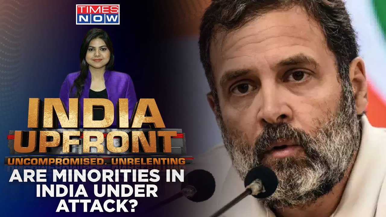 'Muslims Under Attack', Says RaGa | Truth In Rahul's Charge? | India Upfront