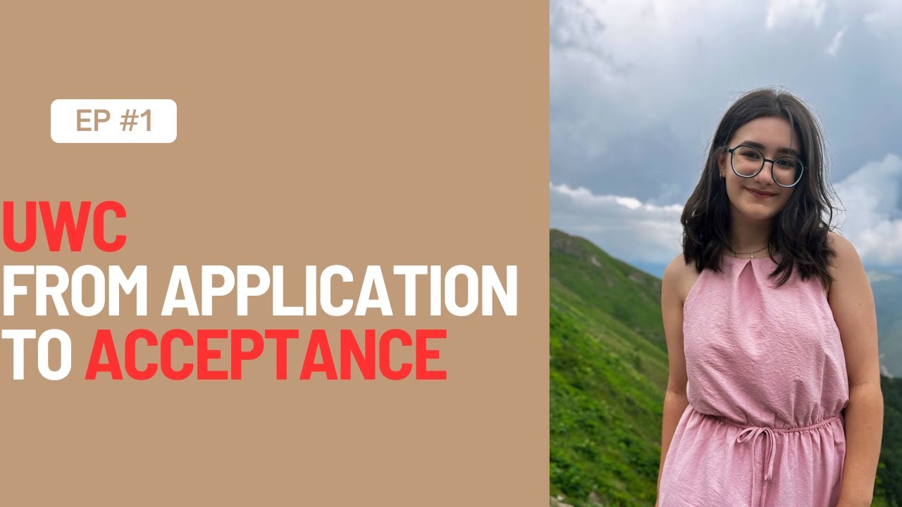 UWC: My Top-Secret Guide to Getting In (Hint: It’s Not Magic!) From Application to Acceptance