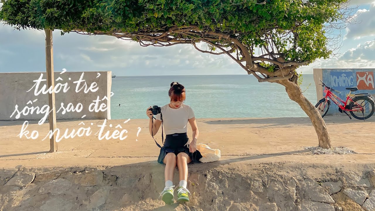 Tuổi trẻ sống sao để không nuối tiếc?