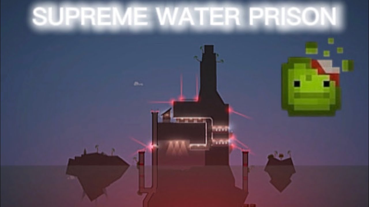 SUPREME WATER PRISON |Melon Sandbox