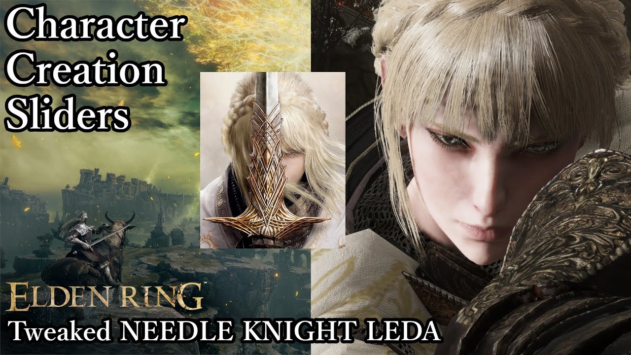 ELDEN RING Character Creation - Tweaked NEEDLE KNIGHT LEDA
