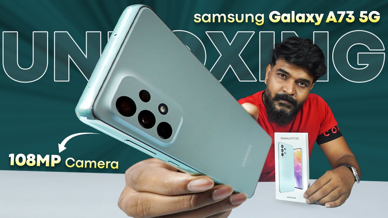 Samsung Galaxy A73 5G Unboxing & initial Impressions || | IP 67, 108 MP Sensor Etc..