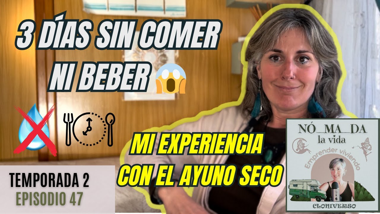 AYUNO SECO 3 DÍAS: Mi PRIMERA EXPERIENCIA SIN COMER NI BEBER 😱 APRENDIZAJES NÓ_MA_DA la Vida🎙 T2.E47