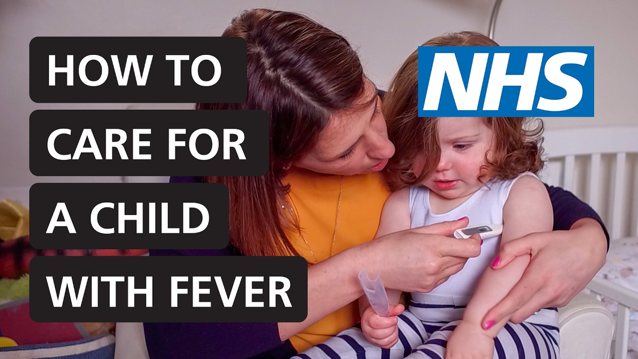 High temperature in children: how to care for a child with a fever | NHS