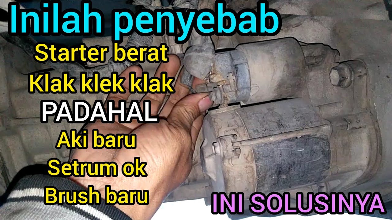 starter berat hanya klak klek ini solusinya jangan dibawa kebengkel dulu