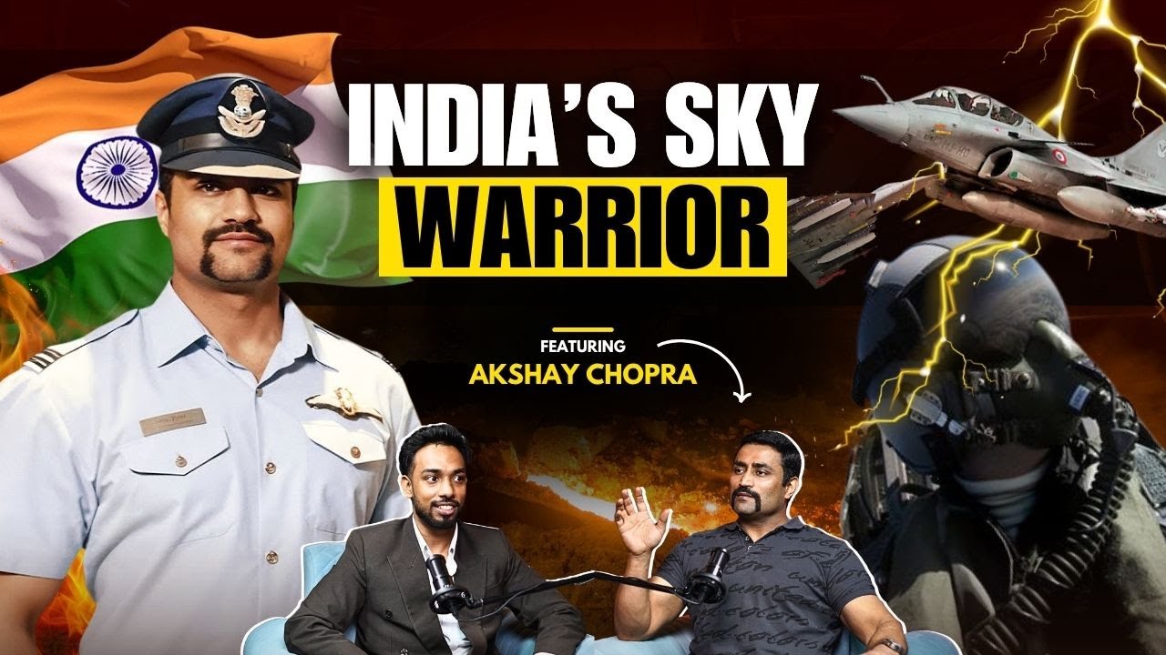 Indian Airforce, Real War Stories, NDA Training & India's Biggest Enemy ft. Akshay Chopra || PE22