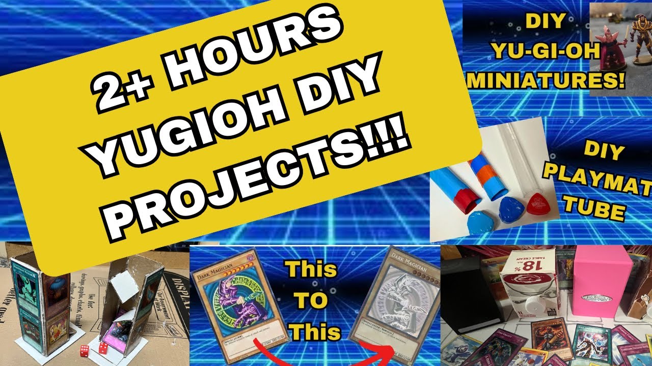2+ Hours of Yugioh DIY Projects To Sleep/Work To!