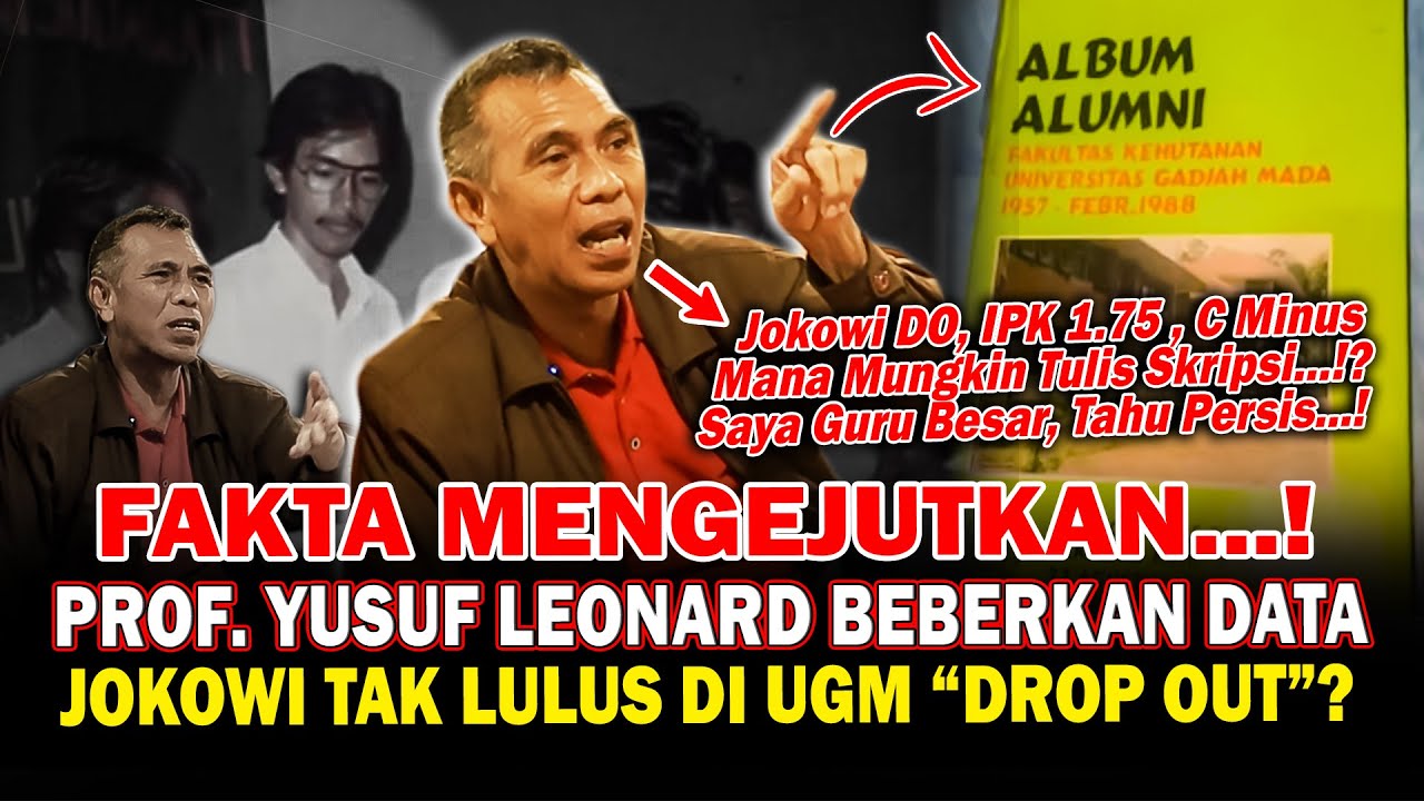FAKTA MENGEJUTKAN! Prof. Yusuf Leonard Beberkan Data Jokowi Tak Lulus dari UGM Ternyata Drop Out?