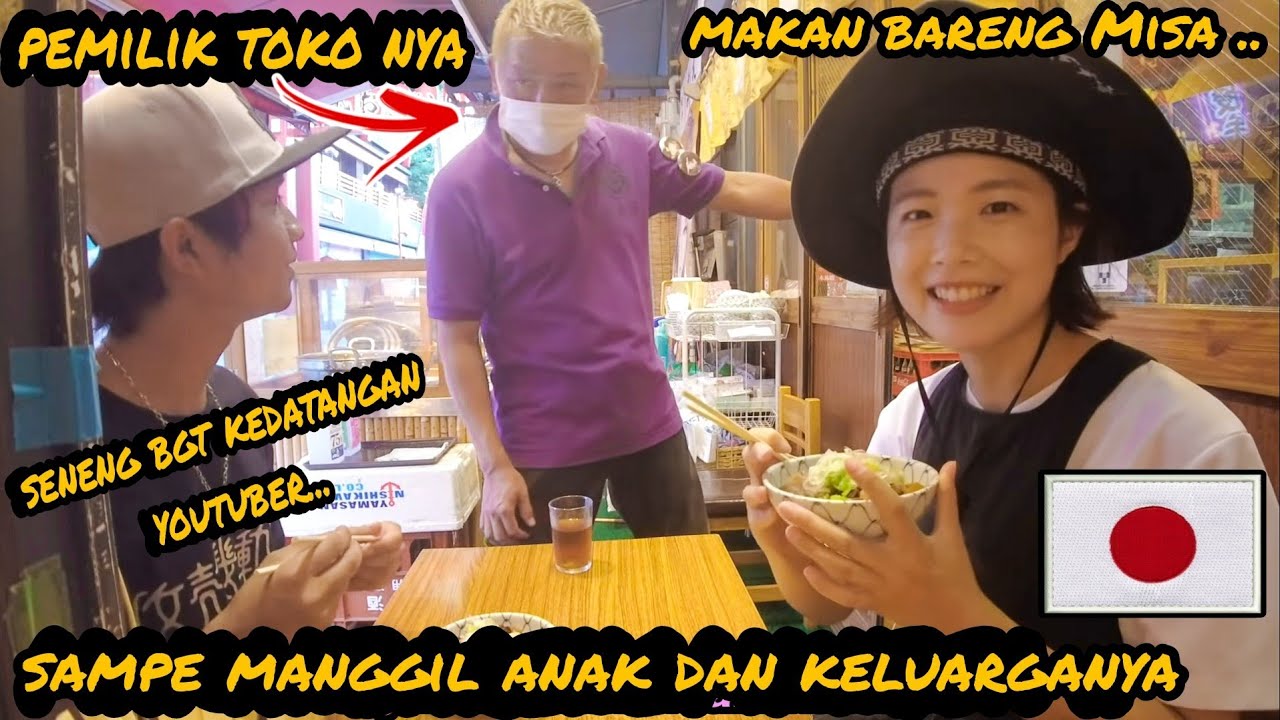AKHIRNYA MAKAN SAMA MISA , PEMILIK TOKONYA SENENG BGT KEDATANGAN YOUTUBER SAMPE MANGGIL KELUARGANYA
