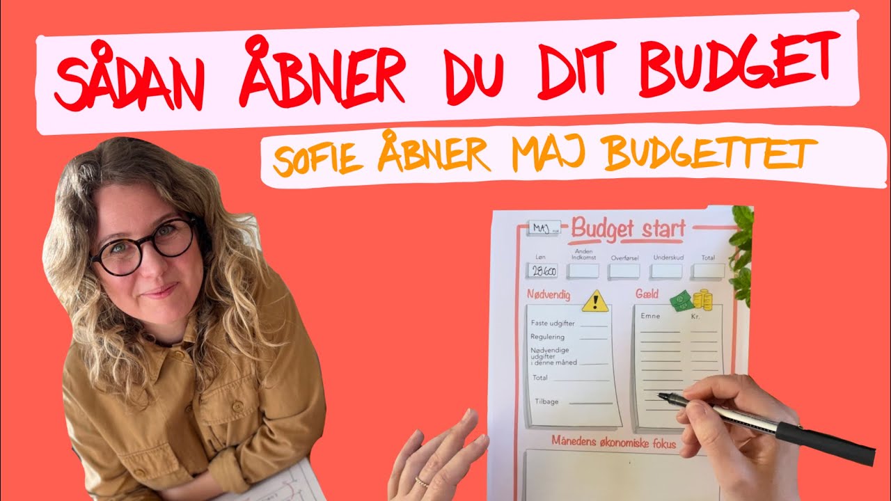 Sådan åbner du dit budget! Få styr på din økonomi
