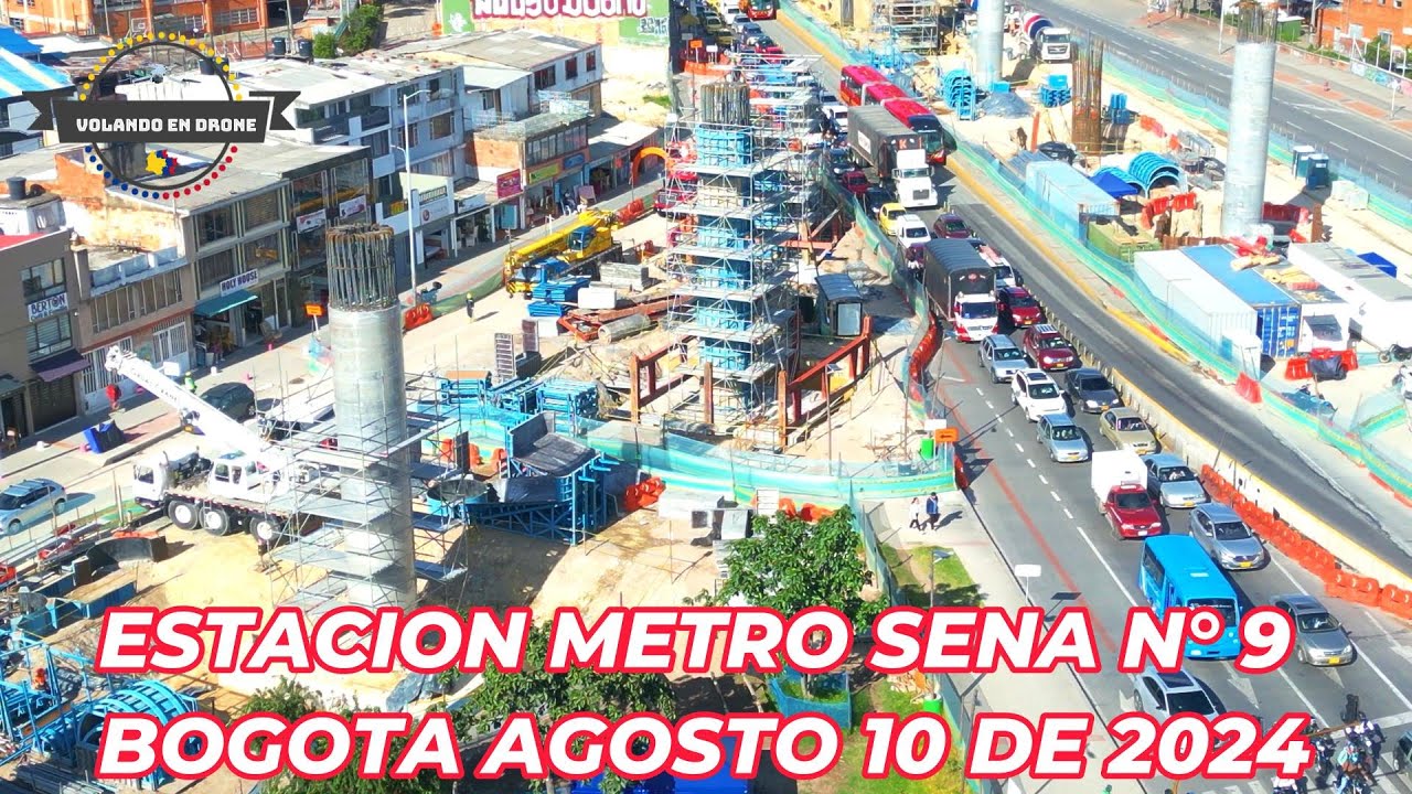 VOLANDO EN DRONE 4K - ESTACION METRO  SENA N° 9  - BOGOTA AGOSTO 10 DE 2024