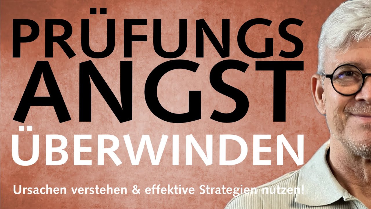 Pr&uuml;fungsangst &uuml;berwinden &ndash; Ursachen verstehen & effektive Strategien nutzen!