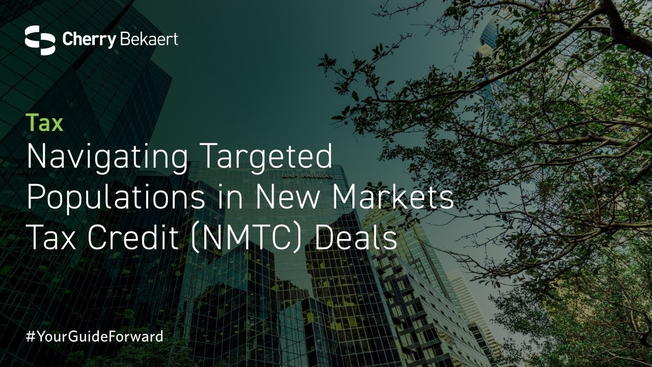 Navigating Targeted Populations in New Markets Tax Credit (NMTC) Deals