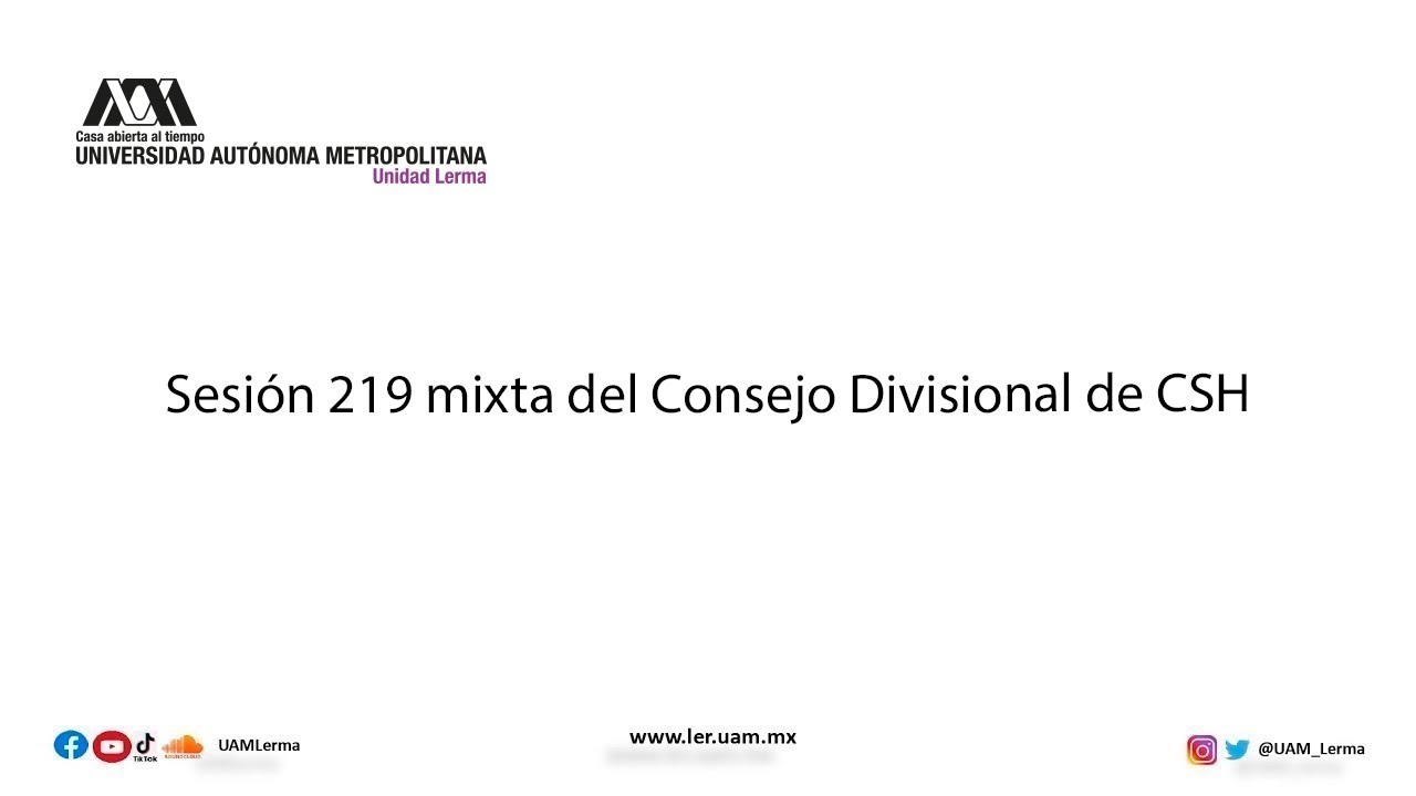 Sesión 219 mixta del Consejo Divisional de CSH