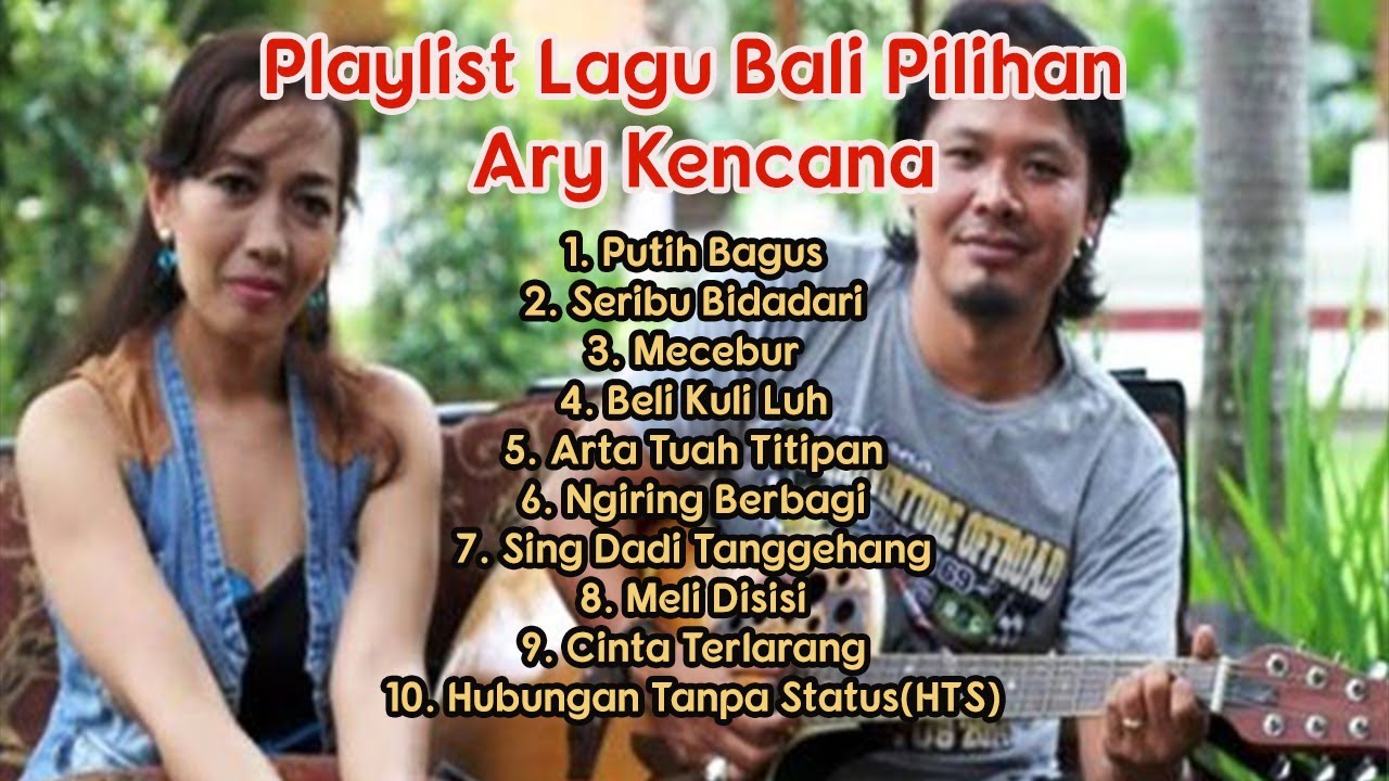 Ary Kencana Playlist Lagu Bali Pilihan 2020 | Lagu Bali terbaru