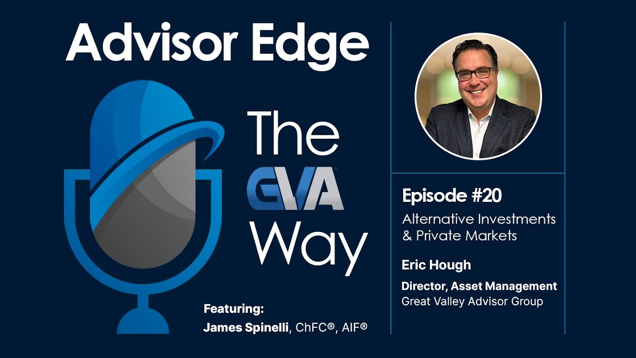 Advisor Edge: The GVA Way - Episode 20