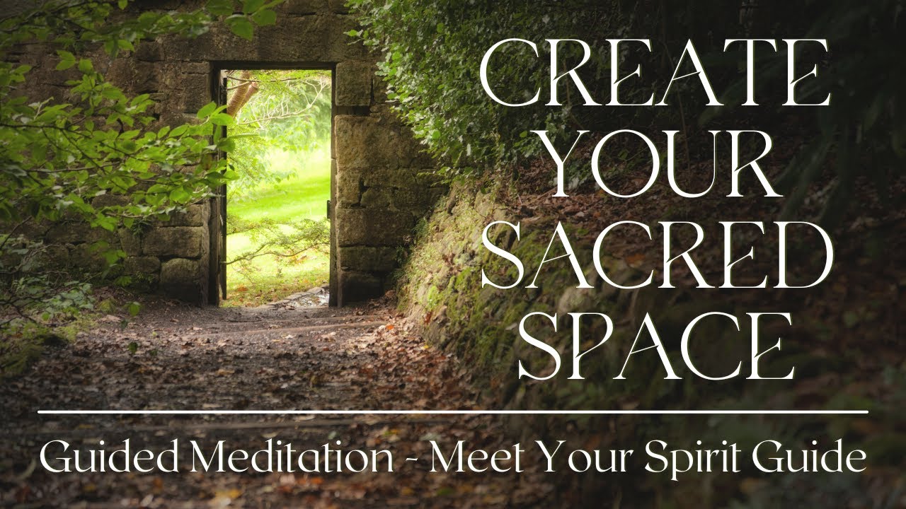 Guided Meditation | Creating a Sacred Space | Learn to Communicate With Your Higher Self