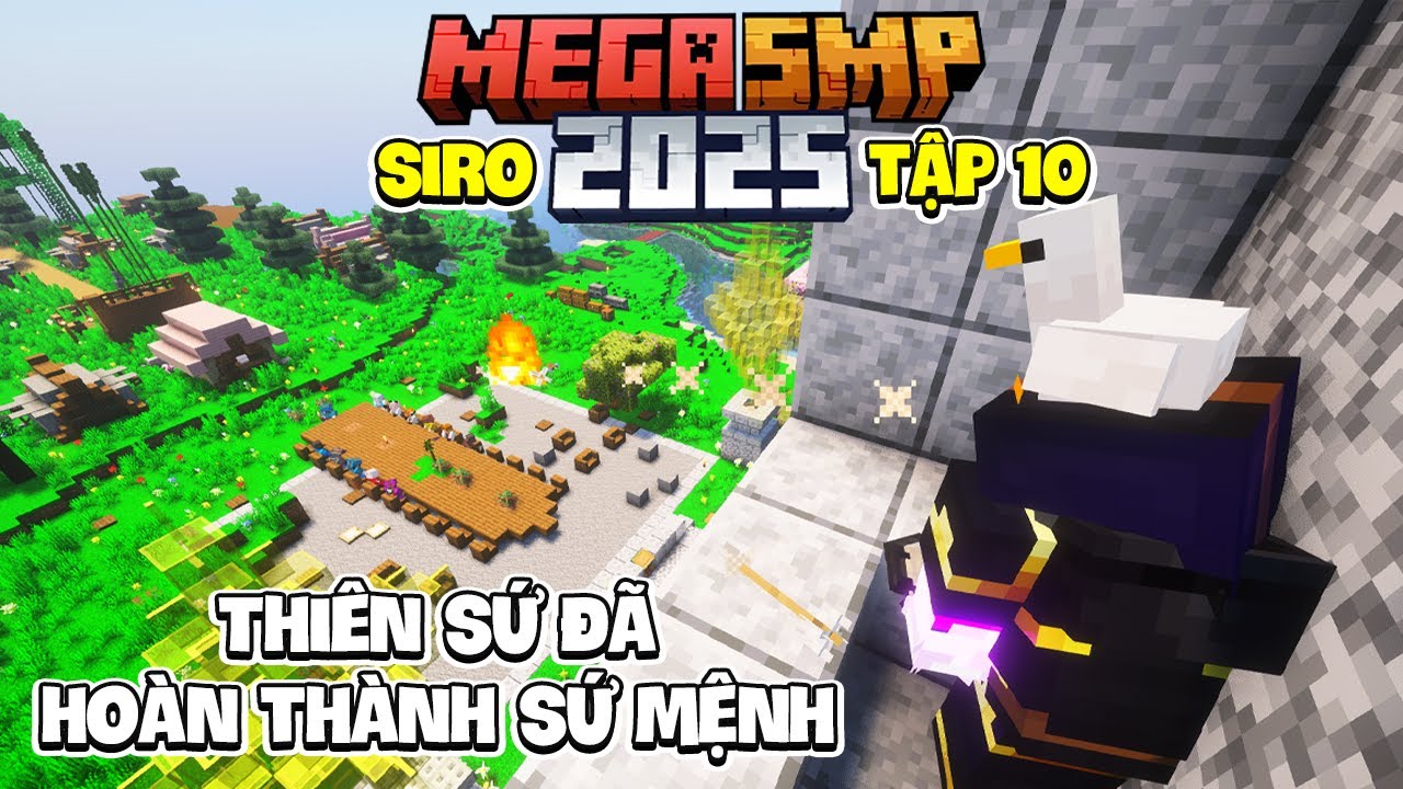 Thiên Sứ Hoàn Thành Sứ Mệnh, Tui Giao Lưu Võ Mồm Với Chicken Bro | Mega SMP 2025 Tập 10: Hòa Bình