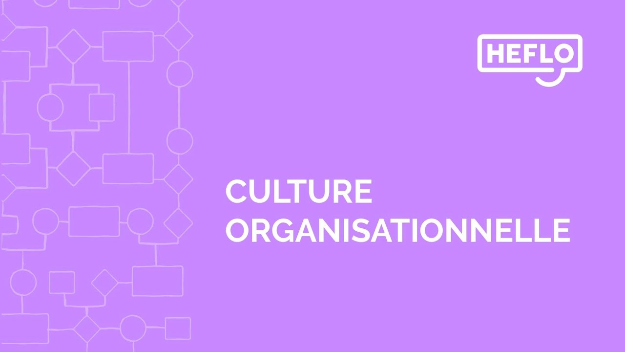 Culture Organisationnelle : Les Clés du Succès