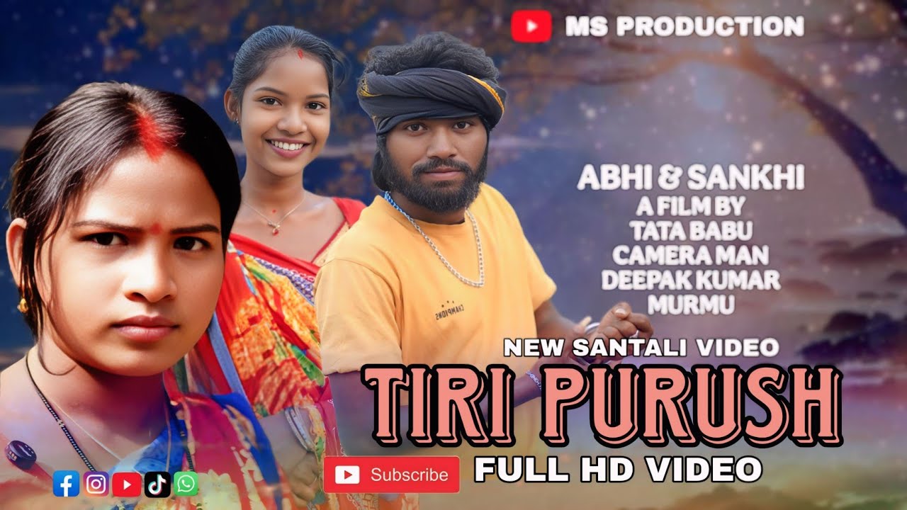 Tiri Purush New Santali Short Movie Full Hd Video 2025Abhi &Sankhi