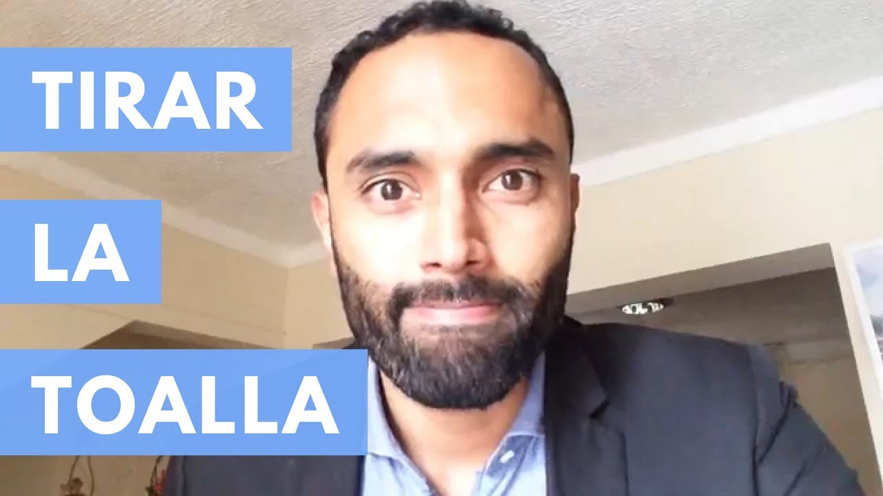 Tirar La Toalla | #EspañolReal