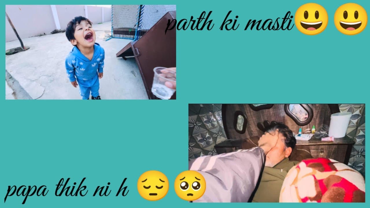 Papa ki tabiyat 😩😩